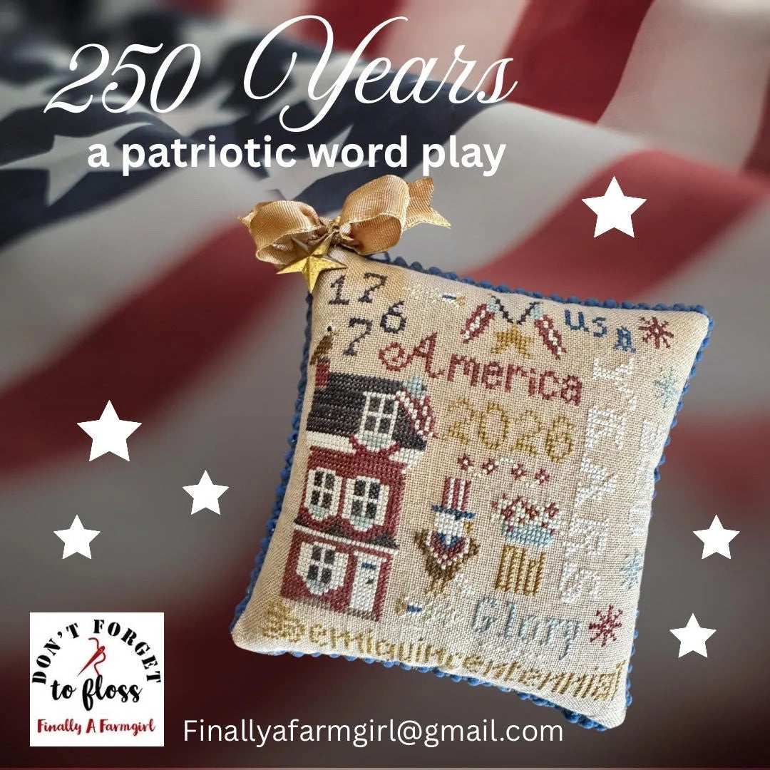 250 Years - Finally a Farmgirl