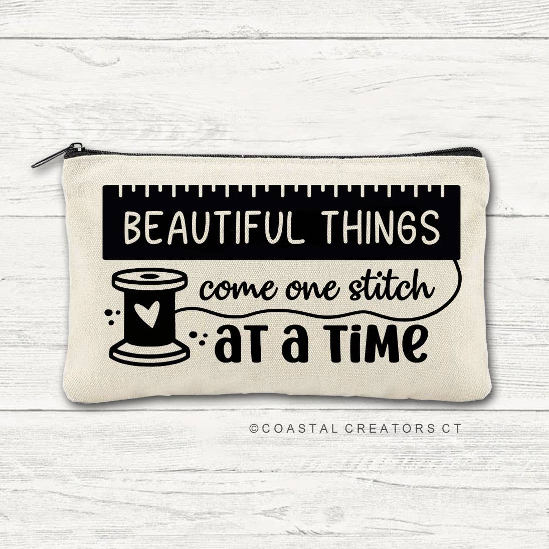 "Beautiful Things Come One Stitch at a Time" Canvas Pouch