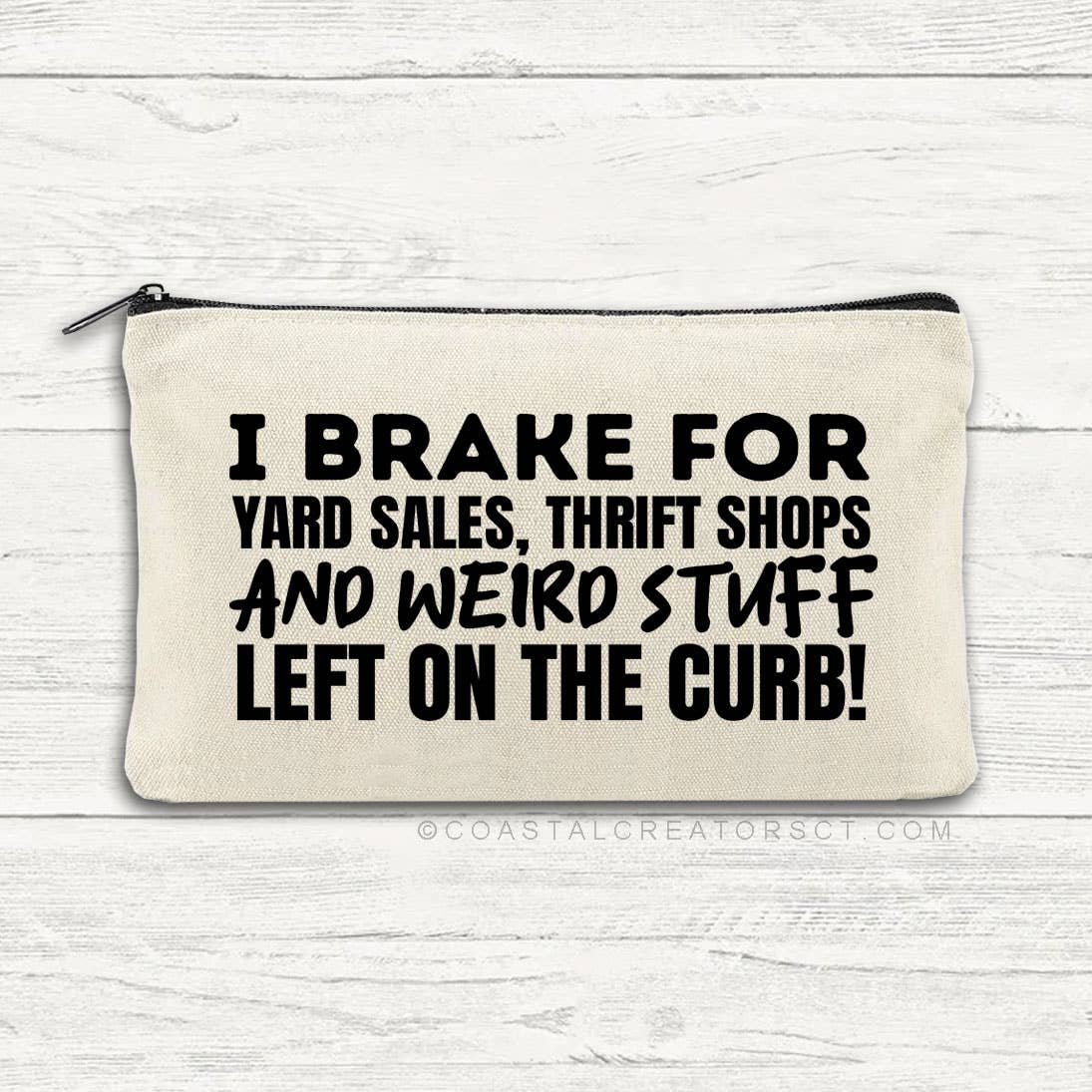 I Brake for Weird Stuff on Curb Multi-Use Canvas Zipper Bag