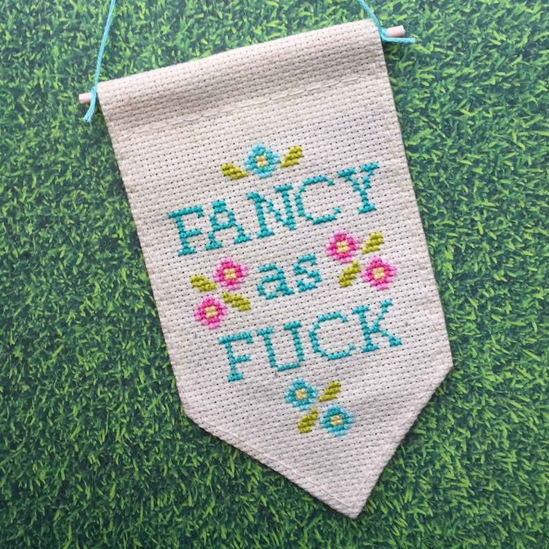 Fancy as F*ck Tiny Banner Counted Cross Stitch Kit - Spot Colors - Online Exclusive
