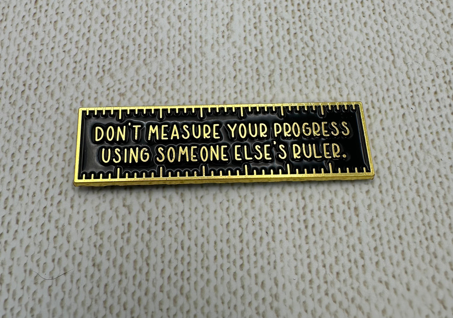 Don't Measure Your Progress Needle Minder