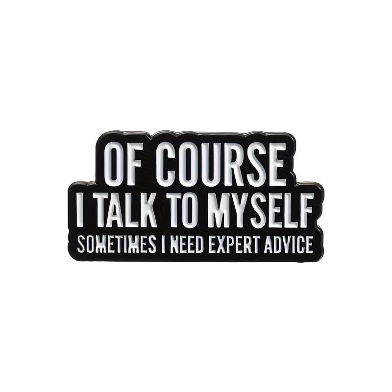 Of Course I Talk to Myself Needleminder