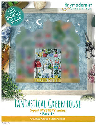 Fantastical Greenhouse Part 1