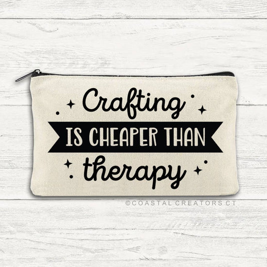 Crafting is Cheaper than Therapy Canvas Zipper Pouch Bag
