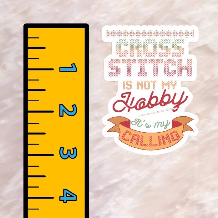Cross Stitch Sticker "Cross Stitch Is Not My Hobby"