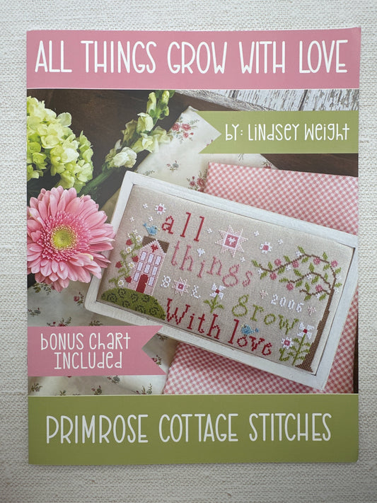 All Things Grow with Love