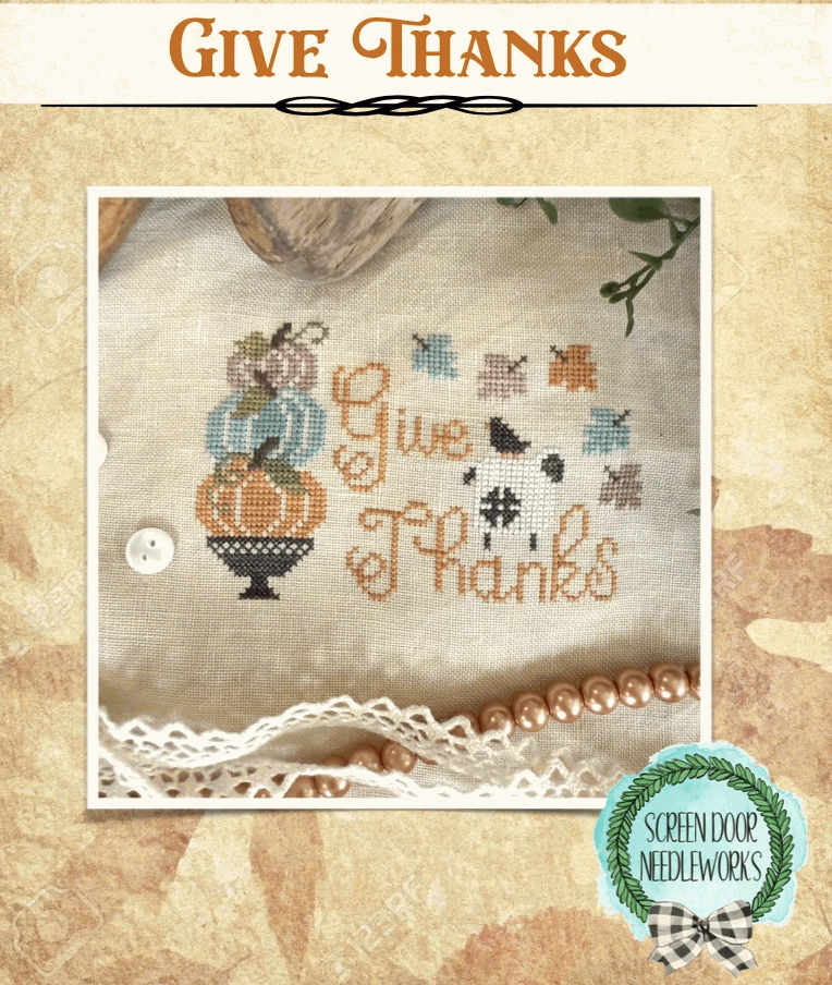 Give Thanks - Screen Door Needleworks