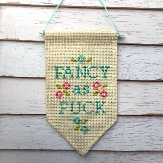 Fancy as F*ck Tiny Banner Counted Cross Stitch Kit - Spot Colors - Online Exclusive
