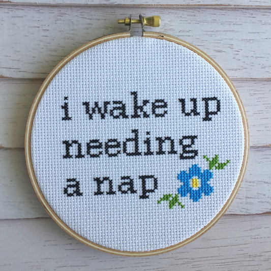 Wake Up Needing a Nap Counted Cross Stitch DIY KIT Intermediate - Spot Colors - Online Exclusive