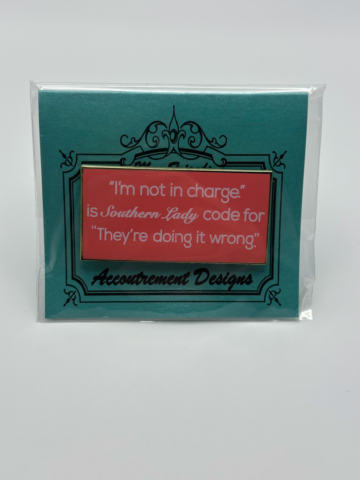 I'm Not in Charge Needle Minder