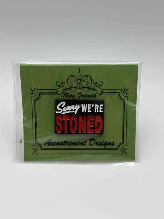 Sorry We're Stoned Needle Minder