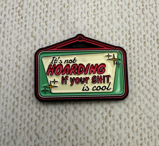 It's Not Hoarding If Your Shit is Cool Needle Minder