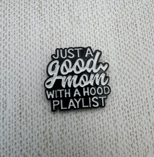 Just a Good Mom with a Hood Playlist Needle Minder