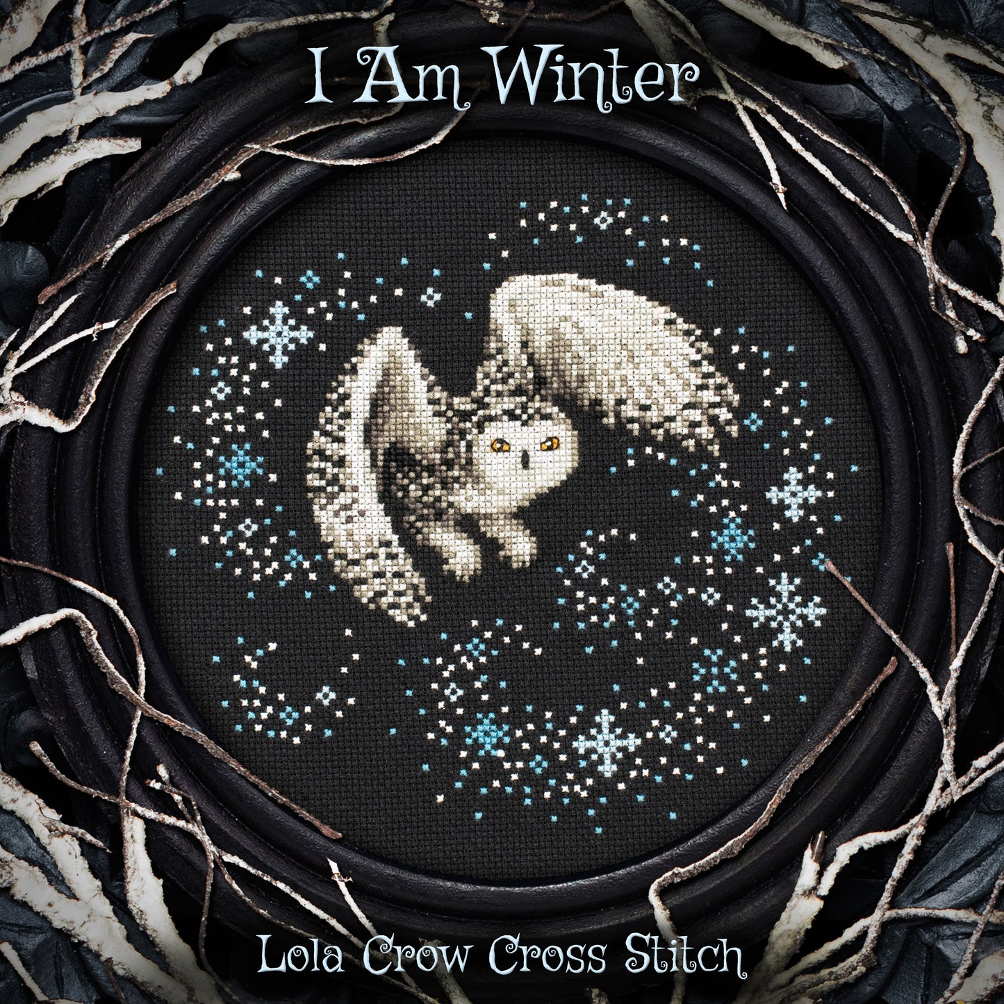 I Am Winter - Lola Crow Cross Stitch