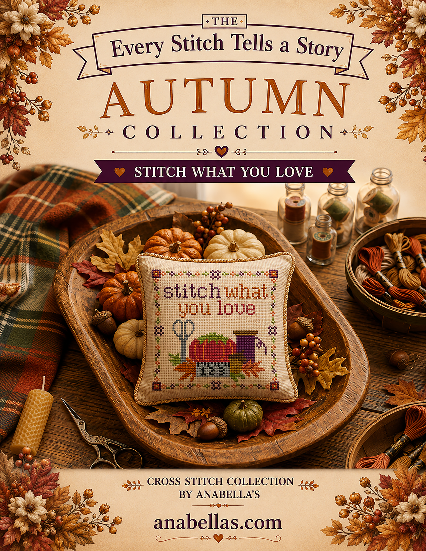Every Stitch Tells Collection: Stitch What You Love - Anabella's