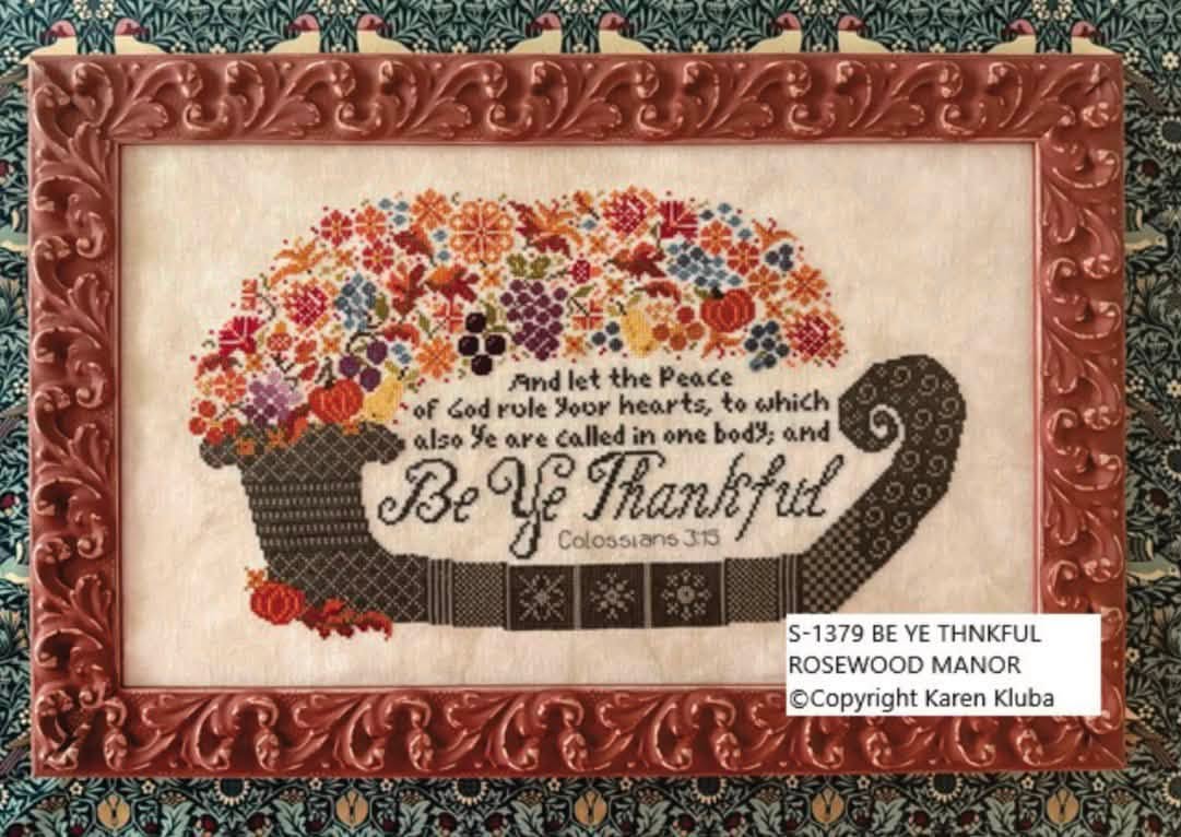 Be Ye Thankful - Rosewood Manor