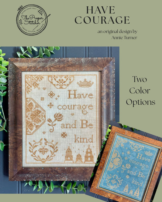 Have Courage - The Proper Stitcher