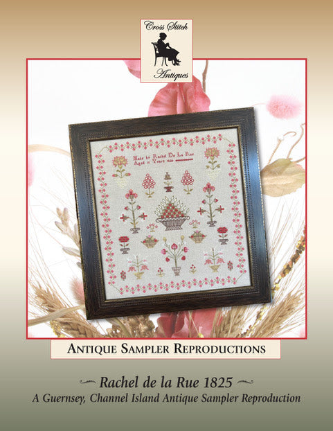 Rachel de la Rue 1825 - Cross Stitch Antiques