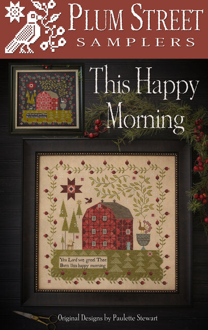 This Happy Morning - Plum Street Samplers